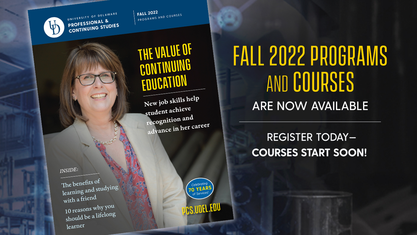 Fall 2022 programs and courses now available. Register today, courses start soon!